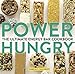 Power Hungry: The Ultimate Energy Bar Cookbook
