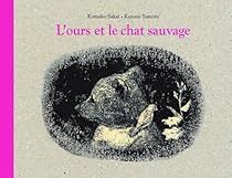 L Ours Et Le Chat Sauvage Komako Sakai Babelio
