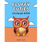 Fluffy Cuties: Coloring Book for Adults and Kids, Bold and Easy, Simple and Cute Designs for Relaxation Featuring Cozy Animal
