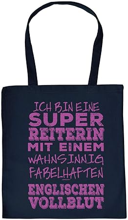 Pferde Spruche Rassen Stofftasche Ich Bin Eine Super Reiterin Mit Einem Wahnsinnig Fabelhaften Englischen Vollblut Amazon De Koffer Rucksacke Taschen