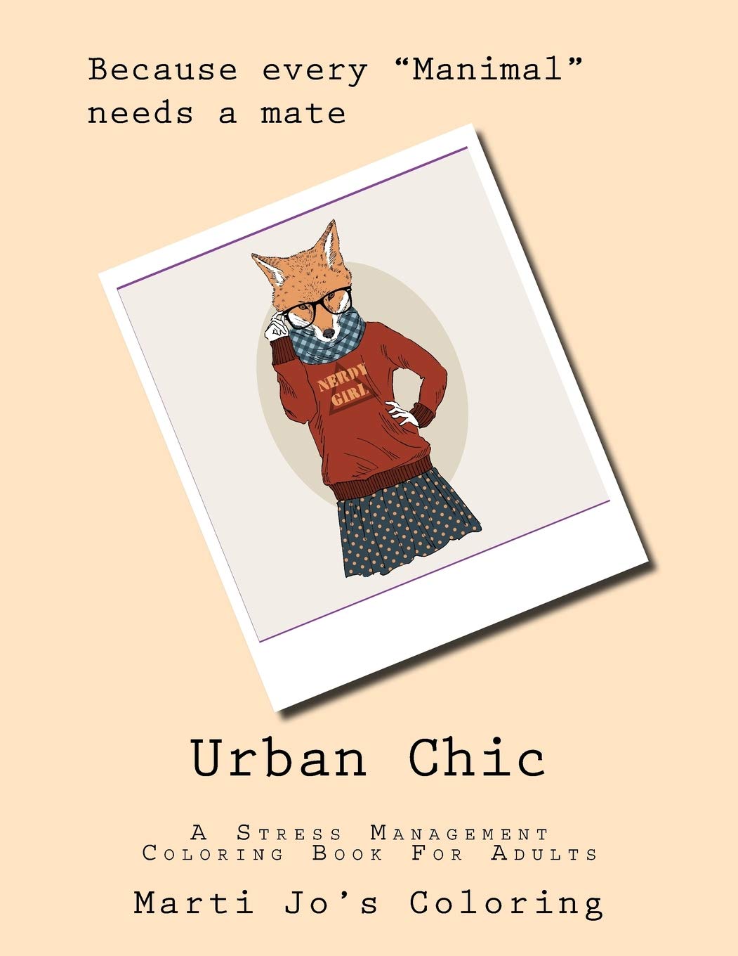 Download Amazon Com Urban Chic A Stress Management Coloring Book For Adults 9781515173700 Coloring Marti Jo S Books
