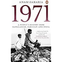 1971: A People’s History from Bangladesh, Pakistan and India