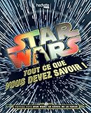 Star Wars : Tout ce que vous devez savoir ! by