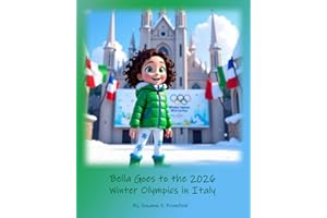Bella Goes to the 2026 Winter Olympics in Italy (Olympic Dreams)
