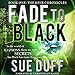Fade to Black: The Weir Chronicles, Book 1