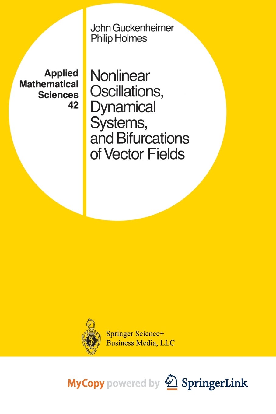 Nonlinear Oscillations, Dynamical Systems, and Bifurcations of Vector  Fields: John Guckenheimer, Philip Holmes: 9781461211419: Amazon.com: Books