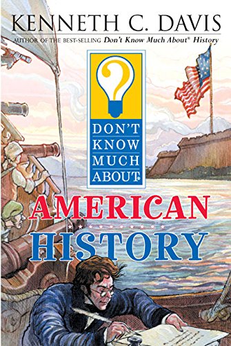 Don't Know Much About American History (Don't K... 0060840560 Book Cover