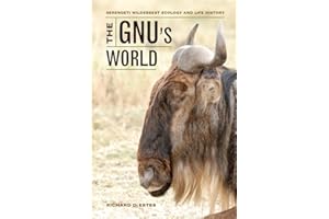 The Gnu's World: Serengeti Wildebeest Ecology and Life History