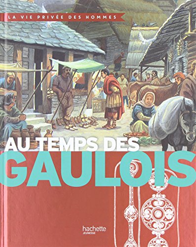 Au temps des Gaulois