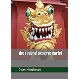 The Federal Reserve Cartel