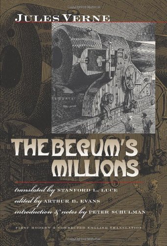 The Begum's Millions (Early Classics of Science Fiction) The Begum's Millions (Early Classics of Science Fiction)