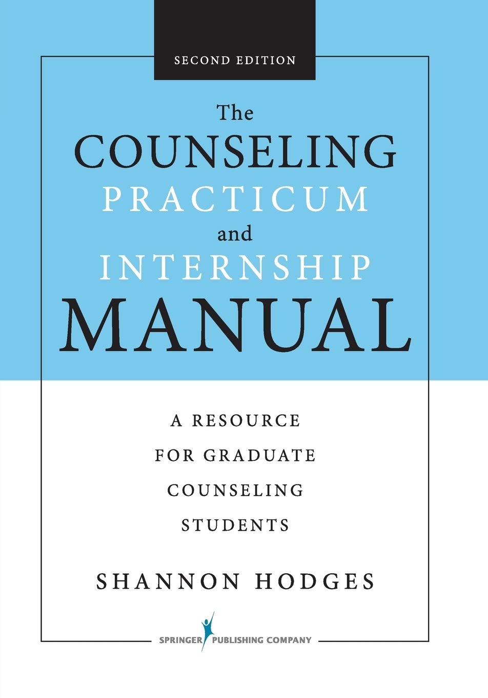 The Counseling Practicum And Internship Manual Second Edition A Resource For Graduate Counseling Students Hodges Phd Lmhc Ncc Acs Shannon 9780826128430 Amazon Com Books