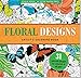 Floral Designs Adult Coloring Book (31 stress-relieving designs) (Studio) by 