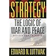 Strategy: The Logic of War and Peace, Revised and Enlarged Edition
