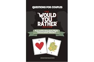 Questions for Couples: The "Would You Rather" Edition. Fun and Exciting Date Night Conversation Starters