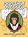 Properly Dressed: Animal Portraits Coloring Book by 
