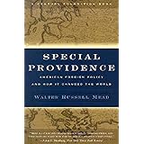 Special Providence: American Foreign Policy and How It Changed the World