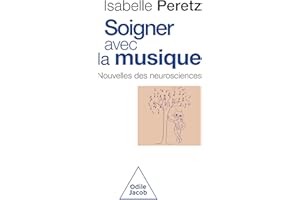 Soigner avec la musique (French Edition)