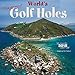 Toughest Golf Holes - World 2015 Square 12x12 Wyman by 