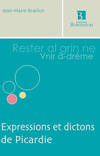 Download Expressions et Dictons de Picardie PDF
