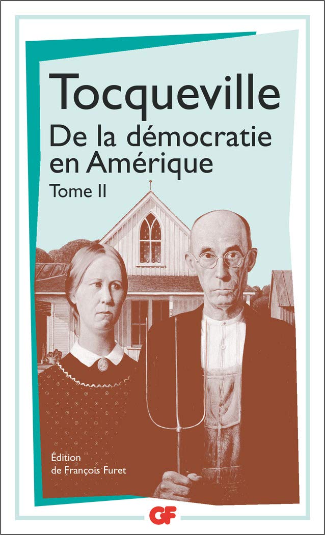 De La Democratie En Amerique Edition Integrale Tome I Ii