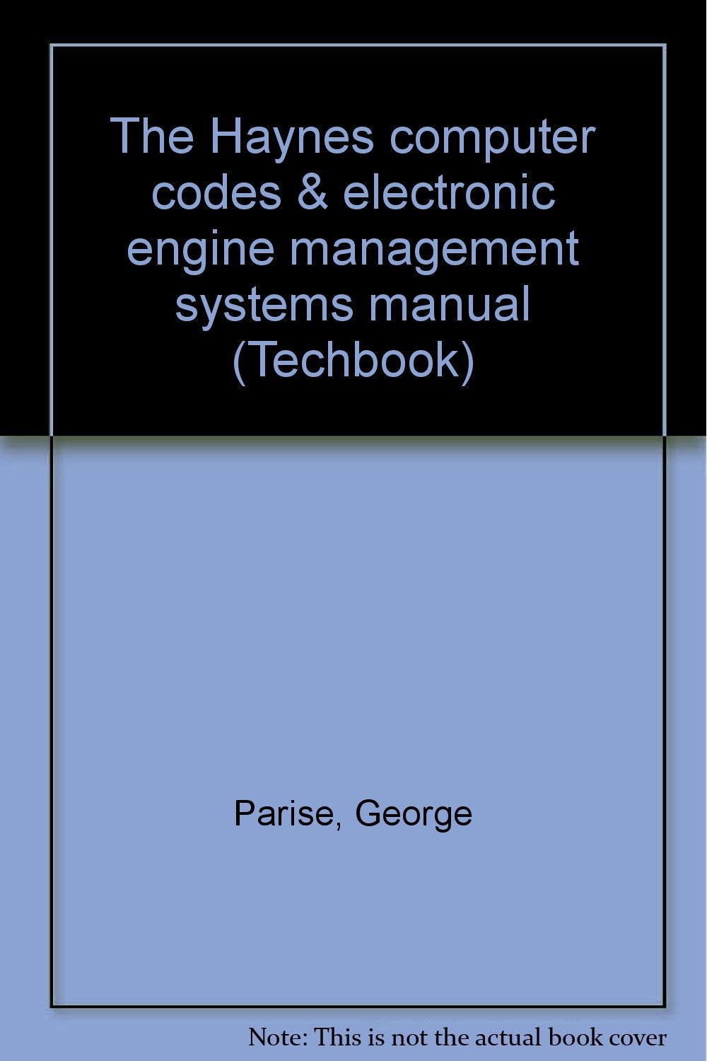 The haynes computer codes and electronic engine management systems manual
