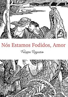 Livro Nós Estamos Fodidos, Amor