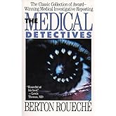 The Medical Detectives: The Classic Collection of Award-Winning Medical Investigative Reporting (Truman Talley)