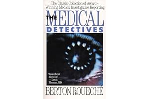 The Medical Detectives: The Classic Collection of Award-Winning Medical Investigative Reporting (Truman Talley)