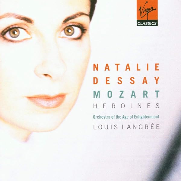 Amazon.com: Natalie Dessay - Mozart Heroines
