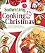 Cooking for Christmas: Favorite Holiday Recipes to Share with Family and Friends (Southern Living (Paperback Oxmoor)) by