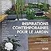 Inspirations contemporaines pour le jardin by