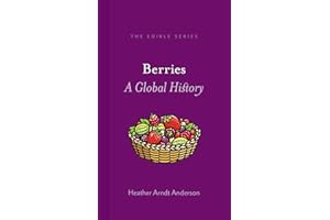 Berries: A Global History (Edible)