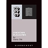 Joy Division's Unknown Pleasures (Thirty Three and a Third series)