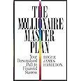 The Millionaire Master Plan: Your Personalized Path to Financial Success