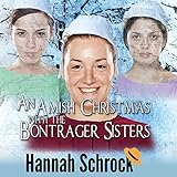 An Amish Christmas with the Bontrager Sisters by 