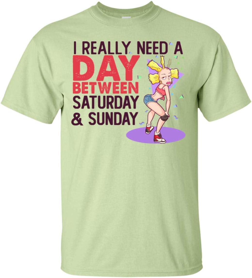 I Really Need A Day Between Saturday & Sunday T-Shirt