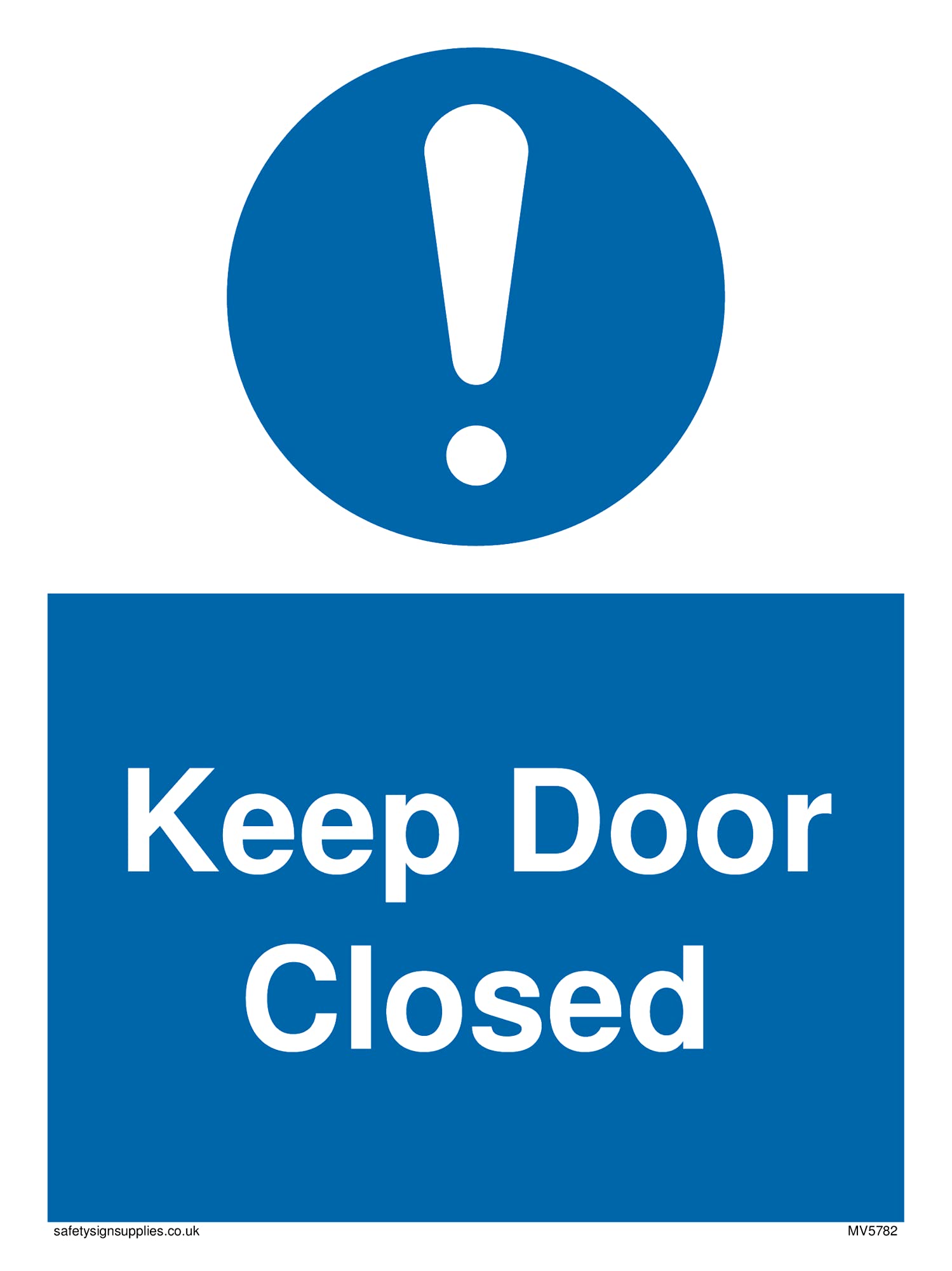Pack of five - Keep Door Closed with mandatory exclamation symbol Sign - 150x200mm - A5P
