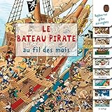Le bateau pirate : Au fil des mois by 
