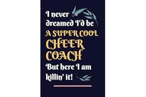Cheer Coach Gifts: Lined Blank Notebook Journal, a Funny and Appreciation Thank You Gift for Cheer Coachs to Write in