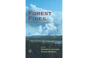 Forest Fires: Behavior and Ecological Effects