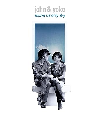 John & Yoko: Above Us Only Sky