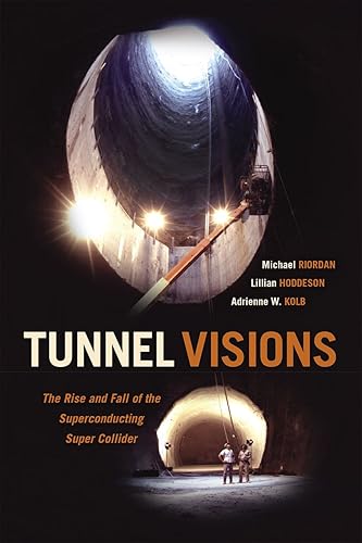 Download Tunnel Visions – The Rise and Fall of the Superconducting Super Collider PDF