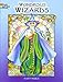 Wondrous Wizards Coloring Book (Dover Fantasy Coloring Books)