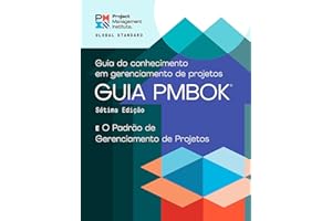 A Guide to the Project Management Body of Knowledge (PMBOK® Guide) – Seventh Edition and The Standard for Project Management (PORTUGUESE) (Portuguese Edition)