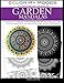 Color My Moods Coloring Books for Adults, Day and Night Garden Mandalas (Volume 2): Calming patterns for stress relief and relaxation to help cope ... mind, art for creative expression and for fun by Maria Castro