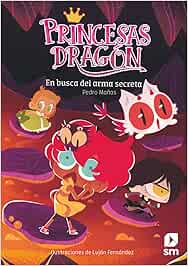 Princesas Dragón: En busca del arma secreta: 13
