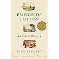 Empire of Cotton: A Global History