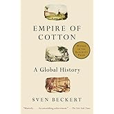 Empire of Cotton: A Global History