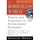The Borderless World, rev ed: Power and Strategy in the Interlinked Economy